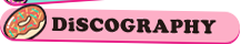 DiSCOGRAPHY