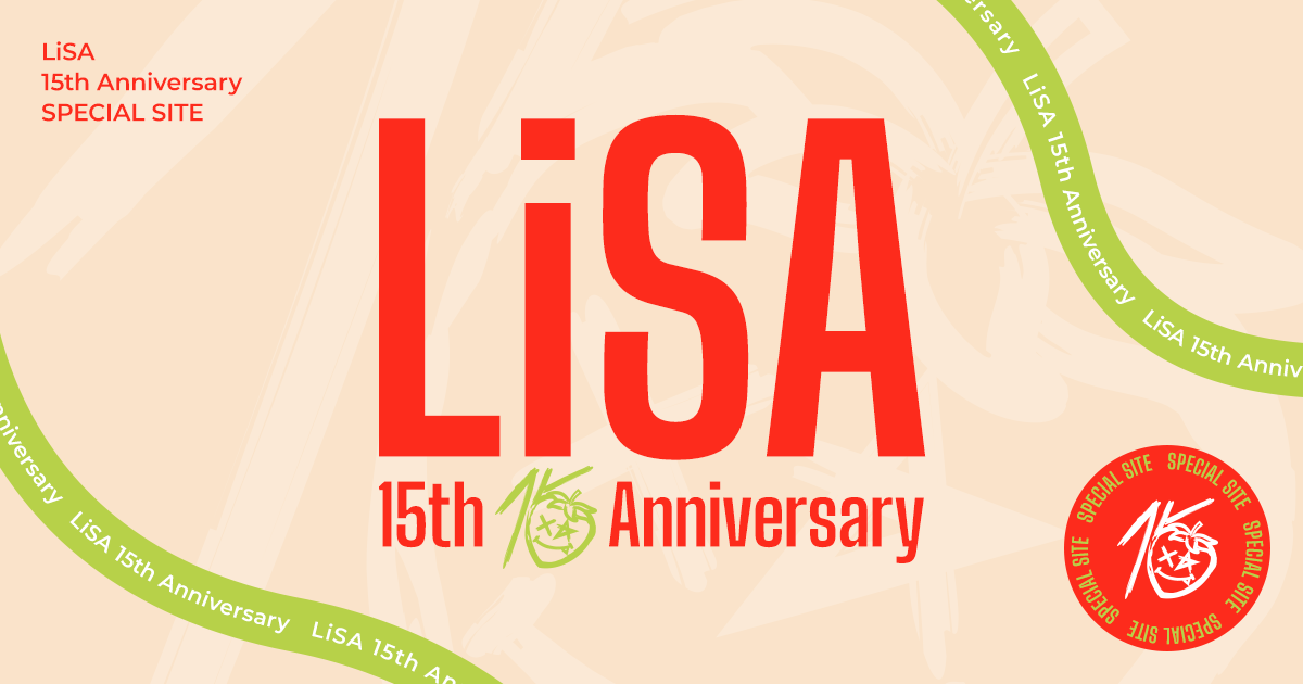 LiSA | 15th ANNiVERSARY